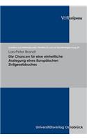 Die Chancen Fur Eine Einheitliche Auslegung Eines Europaischen Zivilgesetzbuches