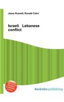 Israeli Lebanese Conflict