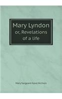 Mary Lyndon Or, Revelations of a Life