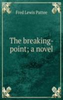 breaking-point; a novel
