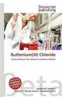 Ruthenium(iii) Chloride: (English)