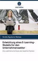 Entwicklung eines E-Learning-Modells für den Unternehmenssektor