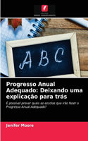 Progresso Anual Adequado: Deixando uma explicação para trás