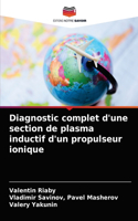 Diagnostic complet d'une section de plasma inductif d'un propulseur ionique