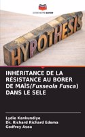 INHÉRITANCE DE LA RÉSISTANCE AU BORER DE MAÏS(Fusseola Fusca) DANS LE SELE