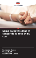 Soins palliatifs dans le cancer de la tête et du cou