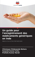guide pour l'enregistrement des médicaments génériques en Inde