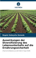 Auswirkungen der Diversifizierung des Lebensunterhalts auf die Ernährungssicherheit