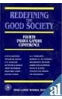 Redefining The Good Society, Fourth Indira Gandhi Conference