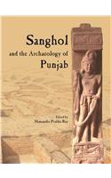 Sanghol And The Archaeology Of Punjab