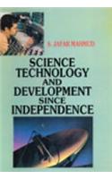 Science, Technology and Development Since Independence