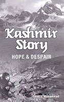 Kashmir Story Hope And Despair