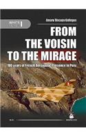 From the Voisin to the Mirage