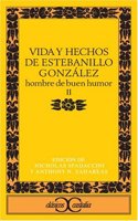 Vida y Hechos De Estebanillo Gonzalez