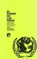 PODER DE LAS IDEAS CLAVES PARA UNA HISTORIA INTELECTUAL DE