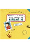 Diario de a Bordo de Un Cazador de Dinosaurios