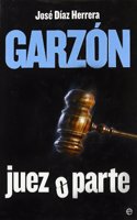 Garzon: Juez O Parte