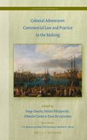Colonial Adventures: Commercial Law and Practice in the Making
