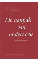 de Aanpak Van Onderzoek