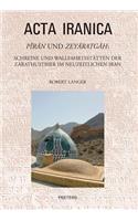 Piran und Zeyaratgah: Schreine und Wallfahrtsstätten der Zarathustrier im neuzeitlichen Iran