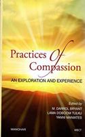 Practices of Compassion: An Exploration and Experience