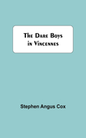 Dare Boys In Vincennes