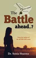 The Battle Ahead...?