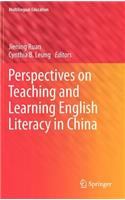 Perspectives on Teaching and Learning English Literacy in China