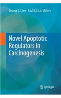 Novel Apoptotic Regulators in Carcinogenesis