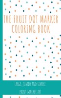 Fruit Dot Marker Coloring Book