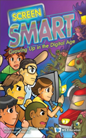 Screen Smart: Growing Up in the Digital Age