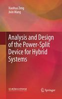 Analysis and Design of the Power-Split Device for Hybrid Systems