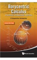 Barycentric Calculus in Euclidean and Hyperbolic Geometry: A Comparative Introduction