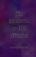 The Orchestra of Odd Feelings