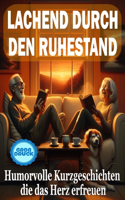 Lachend durch den Ruhestand