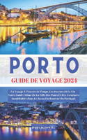 Porto Guide de Voyage 2024