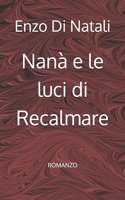 Nanà e le luci di Recalmare