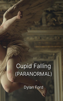 Cupid Falling (PARANORMAL)