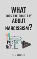 What Does the Bible Say About Narcissism