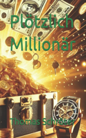 Plötzlich Millionär