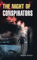 The Night of Conspirators