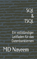 SQL & T-SQL: Ein vollständiger Leitfaden für das Datenbanklernen