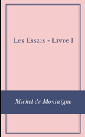 Les Essais - Livre I Illustree