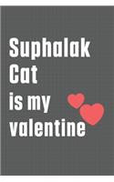 Suphalak Cat is my valentine: For Suphalak Cat Fans