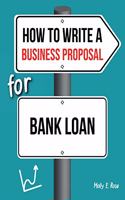 How To Write A Business Proposal For Bank Loan