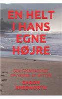 En Helt I Hans Egne HØjre
