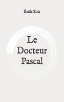 Le Docteur Pascal: Original