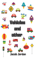 Vehicles and others: Coloring book for kids