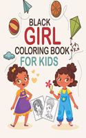 Black Girl Coloring Book For Kids: Coloring Book for Young Black Girls; African American Children; Brown Girls with Natural Curly Hair Coloring Book for kids and toddlers with empower