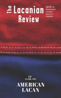 The Lacanian Review 12